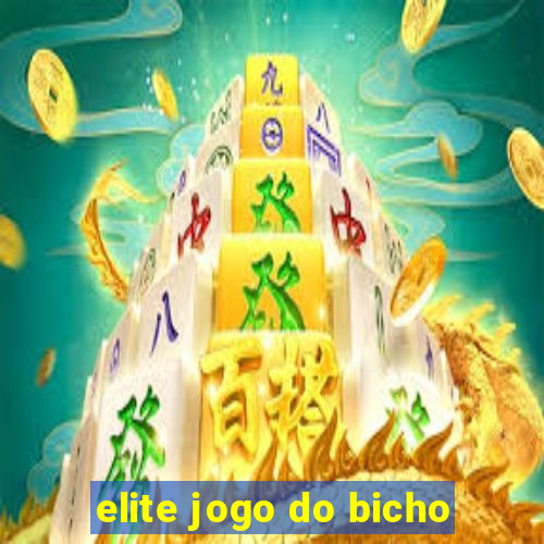 elite jogo do bicho